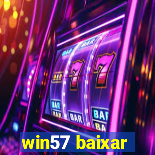 win57 baixar